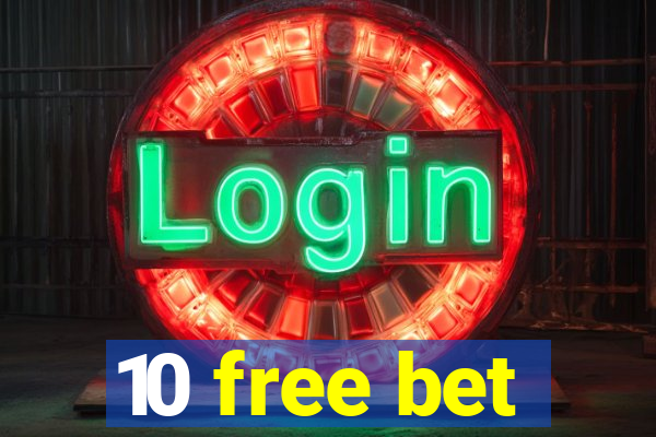 10 free bet